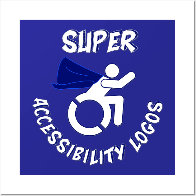 Super Accessibility Logos Wall Art by RollingMort91